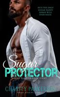 Sugar Protector 1946099449 Book Cover