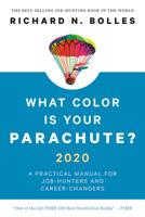 What Color Is Your Parachute?: A Practical Manual for Job-Hunters and Career-Changers