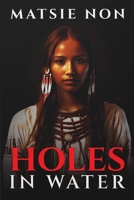 Holes in Water 1732645388 Book Cover