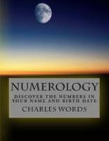 Numerology: Discover The Numbers In Your Name And Birth Date 151160218X Book Cover