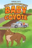 The Great Adventures of Baby Coyote: Rondo Meets Baby Coyote Human Contact 1644240734 Book Cover