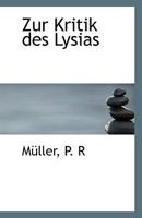 Zur Kritik des Lysias 1110805071 Book Cover