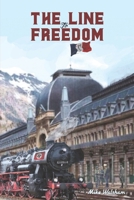 The Line to Freedom 1035882663 Book Cover