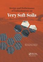 Design and Performance of Embankments on Very Soft Soils 1138076937 Book Cover