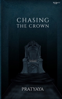 Chasing The Crown 9360834572 Book Cover