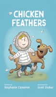 Chicken Feathers 1950169316 Book Cover