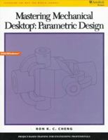 Mastering Mechanical Desktop(r): Parametric Design 0534951090 Book Cover