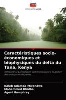 Caractéristiques socio-économiques et biophysiques du delta du Tana, Kenya (French Edition) 6208923913 Book Cover