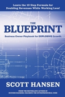 The Blueprint: Business Owner Playbook For Explosive Growth 1089177801 Book Cover