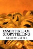 Essentials of Storytelling: Foundations 1500693367 Book Cover