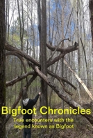 Bigfoot Chronicles 0692264817 Book Cover