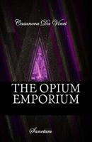 The Opium Emporium : Sanctum 1539985881 Book Cover