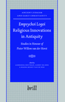 Empsychoi Logoi Religious Innovations in Antiquity: Studies in Honour of Pieter Willem Van Der Horst 9004165975 Book Cover