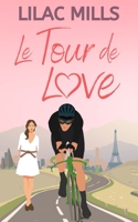 Le Tour de Love 1999702565 Book Cover