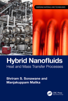 Hybrid Nanofluids : Heat and Mass Transfer Processes 1032977302 Book Cover