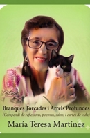 Branques torcides i arrels profundes: Compendi de reflexions, poemas, salms i cartes de vida) (Spanish Edition) B0HH7Z1NR3 Book Cover