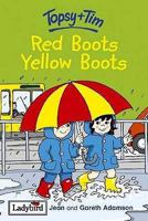 Topsy + Tim - Red Boots, Yellow Boots (Topsy & Tim Storybooks) 0721419321 Book Cover