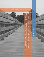 Christian Formation Curriculum: Year 3 — Worldview and Witness (Christian Formation - 4 Year Curriculum) B0HCVXLYYF Book Cover