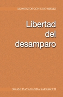 Libertad del desamparo 9872942447 Book Cover