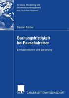 Buchungsfristigkeit Bei Pauschalreisen: Einflussfaktoren Und Steuerung 3835004085 Book Cover