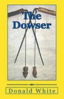 The Dowser 1499170580 Book Cover