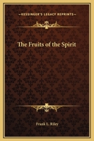 The Fruits Of The Spirit 1425320538 Book Cover