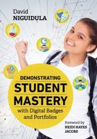 Demonstrating Student Mastery with Digital Badges and Portfolios 1416627065 Book Cover