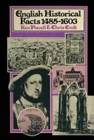 English Historical Facts 1485-1603 1349019151 Book Cover