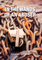 IN THE HANDS OF AN ABUSER 1796060569 Book Cover