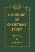 The Ghost of Christmas Story B0CNS4T4JY Book Cover