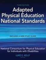Adapted Physical Education National Standards: National Consortium for Physicao Education and Recreation for Individuals With Disabilities 0736046038 Book Cover