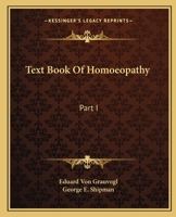 Text Book Of Homoeopathy: Part I 1163132764 Book Cover