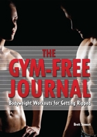 Gym-Free Fitness Journal 1612432778 Book Cover