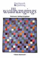 Wall Hangings: Patchwork, Quilting and Applique 1900371170 Book Cover
