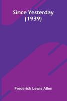 Since Yesterday (1939) 9373051989 Book Cover