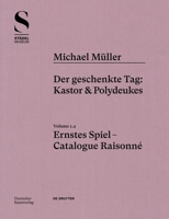 Michael Müller. Ernstes Spiel: Der Geschenkte Tag: Castor Und Pollux, Vol. 1.4 3422997253 Book Cover