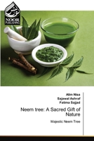 Neem tree: A Sacred Gift of Nature 6203859346 Book Cover