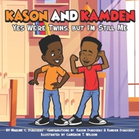 Kason and Kamden Yes We're Twins, but I'm Still Me 1955063915 Book Cover