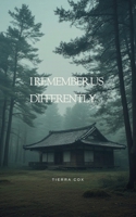 I Remember Us Differently: Vows of Possession Book 6 B0GJSCK6F1 Book Cover