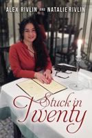 Stuck in Twenty 1530365023 Book Cover