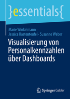 Visualisierung von Personalkennzahlen über Dashboards (essentials) (German Edition) 3658489014 Book Cover