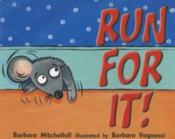 Run For It! 0763566233 Book Cover