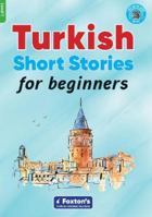 Turkish Short Stories for Beginners: Perfect for self-study or use in classroom 183925050X Book Cover