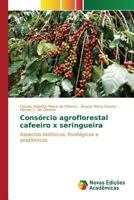 Consorcio Agroflorestal Cafeeiro X Seringueira 6130169787 Book Cover