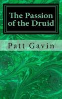 The Passion of the Druid 1522976175 Book Cover