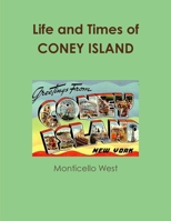 Life and Times of CONEY ISLAND New York 1312303387 Book Cover