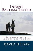 Infant Baptism Tested 1489527494 Book Cover