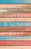 The Coffee and Walnut Tree 1800462921 Book Cover