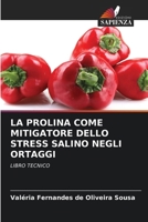 LA PROLINA COME MITIGATORE DELLO STRESS SALINO NEGLI ORTAGGI: LIBRO TECNICO (Italian Edition) 6207644638 Book Cover