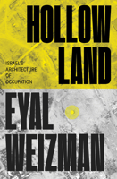 Hollow Land: Israel's Architecture of Occupation 1804297100 Book Cover